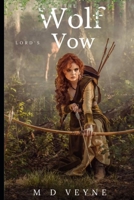 The Wolf Lord’s Vow: A Viking Warrior’s Redemption and the Shieldmaiden’s Heir (The Shieldmaiden Saga: Love, blood, and fire across the Viking world.) B0FLDQ673W Book Cover