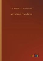 Wreaths of Friendship 1437528589 Book Cover