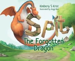 Spit The Forgotten Dragon B0CW2ZNN4V Book Cover