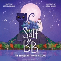 Salt & BB: The Blueberry Moon Rescue B0GQXSYN38 Book Cover