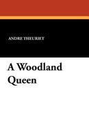 A Woodland Queen 1434429822 Book Cover