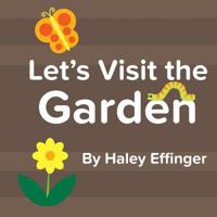 Let's Visit the Garden 1545442304 Book Cover