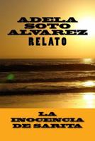 La inocencia de Sarita: Relato 1537020188 Book Cover
