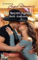 His Secret Agenda 0373783361 Book Cover