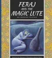 Feraj and the Magic Lute: An Arabian Folktale 1623236134 Book Cover