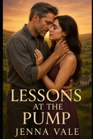 Lessons at the Pump B0FMXJDT1H Book Cover