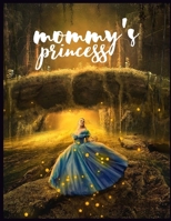 mommy's princess: Great Gift for Kids Ages 4-10 coloring book B09242ZR9M Book Cover