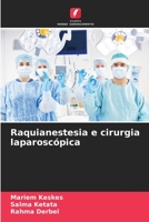 Raquianestesia e cirurgia laparoscópica 6206400077 Book Cover