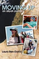 Moving Up: An Aliyah Journal 965734414X Book Cover
