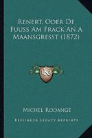 Renert, Oder De Fuuss Am Frack An A Maansgresst (1872) 1166177424 Book Cover