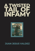 A Twisted Tail of Infamy B0CRCCGCRG Book Cover