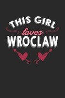 This girl loves Wroclaw: 6x9 | notebook | lined | hometown 1675982511 Book Cover
