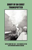 Diary of an Early Trainspotter 0755212924 Book Cover