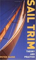 Sail Trim: Theory And Practice 1574091980 Book Cover
