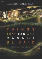 Things that Can and Cannot Be Said: Essays and Conversations 1608467171 Book Cover