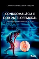 Condromalácia E Dor Patelofemoral (Portuguese Edition) 8547109846 Book Cover