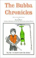 The Bubba Chronicles 1893687139 Book Cover
