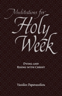 Meditations for Holy Week 1936270889 Book Cover