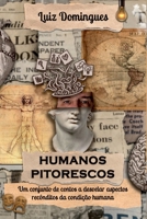 HUMANOS PITORESCOS 6586392101 Book Cover