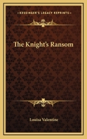 The Knight's Ransom 1358352682 Book Cover