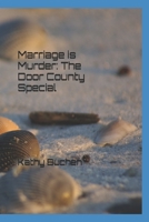 Marriage is Murder: The Door County Special (Rhiannon Nolan cozy mysteries) B08DDV8Q6F Book Cover