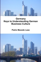 Germany - Keys to Understanding German Business Culture 1447862953 Book Cover