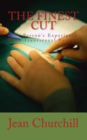 The Finest Cut: One Person's Experience with Transsexual Surgery 1492754153 Book Cover