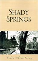 Shady Springs 1401015913 Book Cover