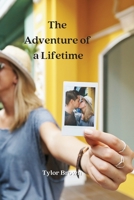 The Adventure of a Lifetime 8629215879 Book Cover