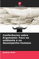 Conferências sobre Ergonomia: Foco no ambiente e no desempenho humano (Portuguese Edition) 6630005759 Book Cover