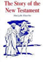 The Story of the New Testament B0007FABHA Book Cover