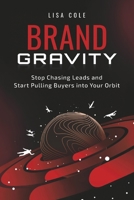 Brand Gravity B0F86Y7Y1Z Book Cover