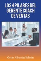 Los 4 Pilares del Gerente Coach de Ventas 150652592X Book Cover