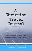 A Christian Travel Journal 1088560717 Book Cover