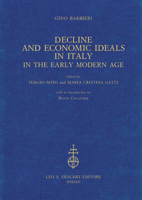 Decline and Economic Ideals in Italy in the Early Modern Age 8822263014 Book Cover