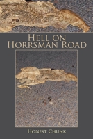 Hell on Horrsman Road 1796096458 Book Cover