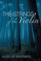 The Strings of the Violin 1462066992 Book Cover