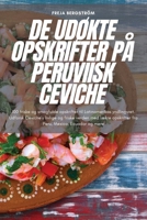 de UdØkte Opskrifter På Peruviisk Ceviche 1783579935 Book Cover