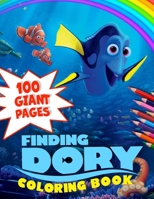 Finding Dory Coloring Book: NEW Finding Dory Coloring Collection with 100 GIANT PAGES and HIGH QUALITY IMAGES B088BJR9TW Book Cover