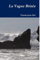 La Vague Brisee 1496029240 Book Cover