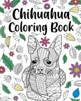 Chihuahua Coloring Book 1034070258 Book Cover