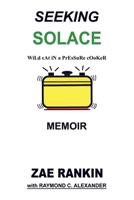 Seeking Solace: WiLd cAt iN a PrEsSuRe cOoKeR B0CHMYBDRL Book Cover
