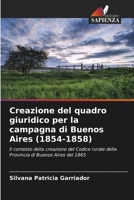 Creazione del quadro giuridico per la campagna di Buenos Aires (1854-1858) (Italian Edition) 6206591077 Book Cover