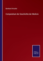 Compendium der Geschichte der Medicin 3375077467 Book Cover