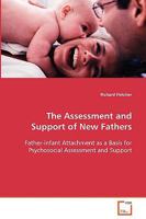 The Assessment and Support of New Fathers 3639083369 Book Cover