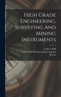 High Grade Engineering, Surveying And Mining Instruments... 1017061572 Book Cover
