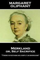 Merkland: or Self Sacrifice 1517734142 Book Cover