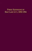 Culture Clash and Accommodation: Public Schooling in Salt Lake City, 1890-1994 1560850825 Book Cover
