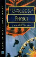 The Facts on File Dictionary of Physics (Facts on File Science Library) 0816023662 Book Cover