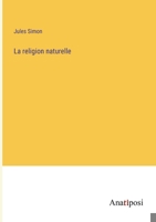 La religion naturelle 1372932437 Book Cover